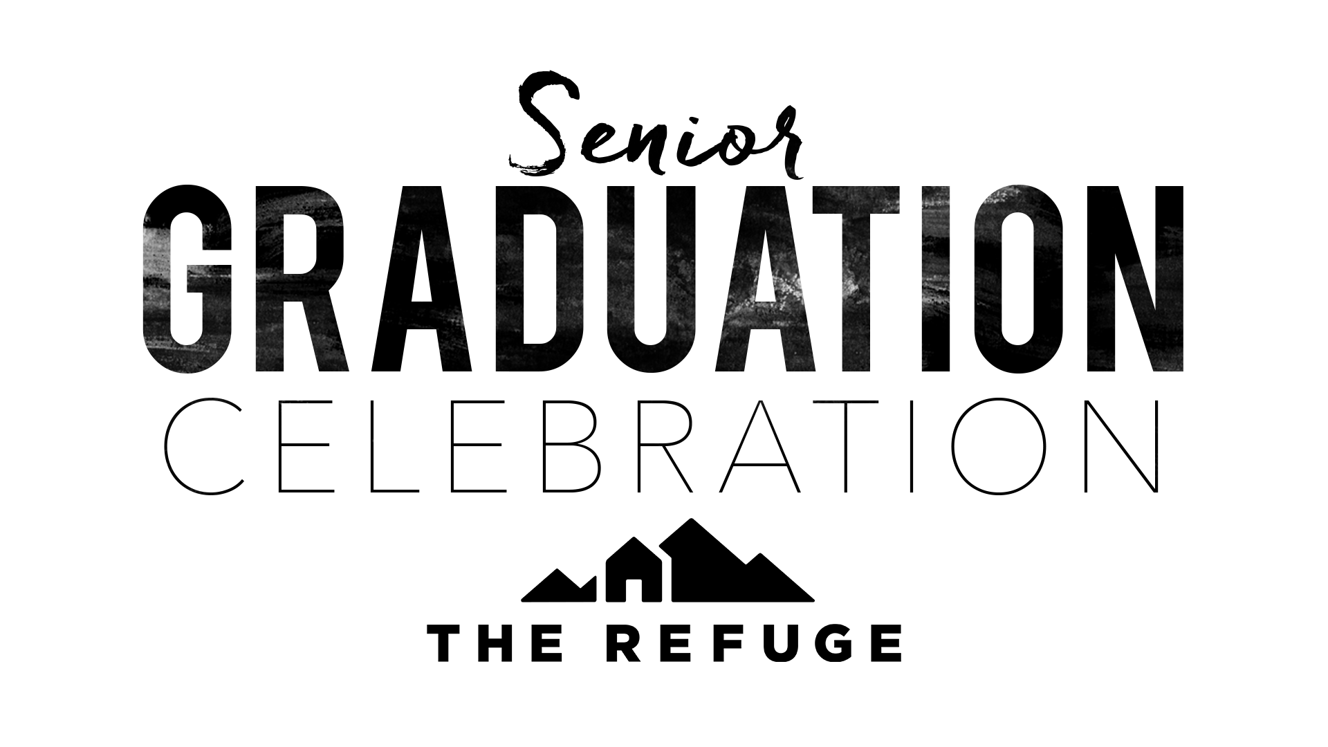Senior Graduation Celebration - the Refuge