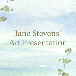 Jane Stevens' Art Presentation